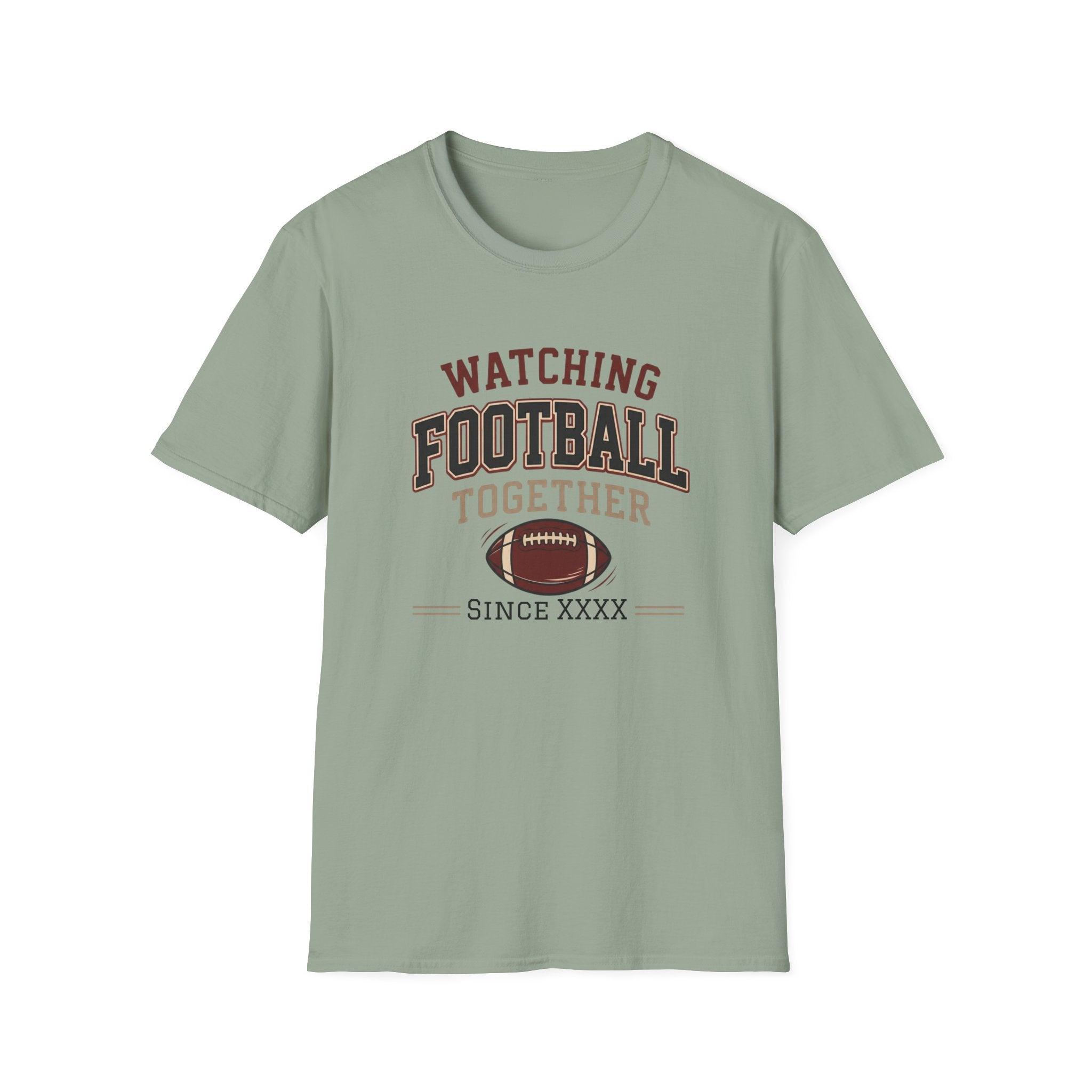 Watching Football Together Since T-Shirt