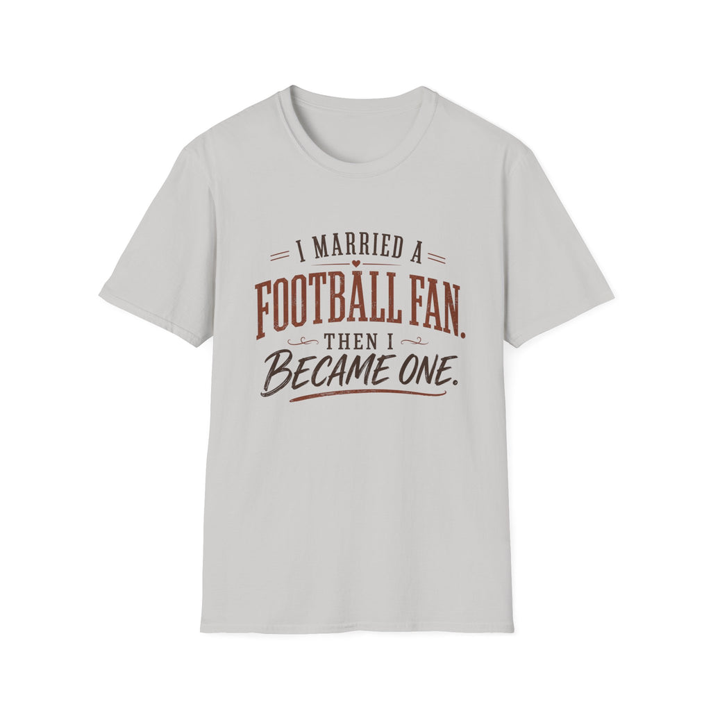 I Married a Football Fan T-Shirt