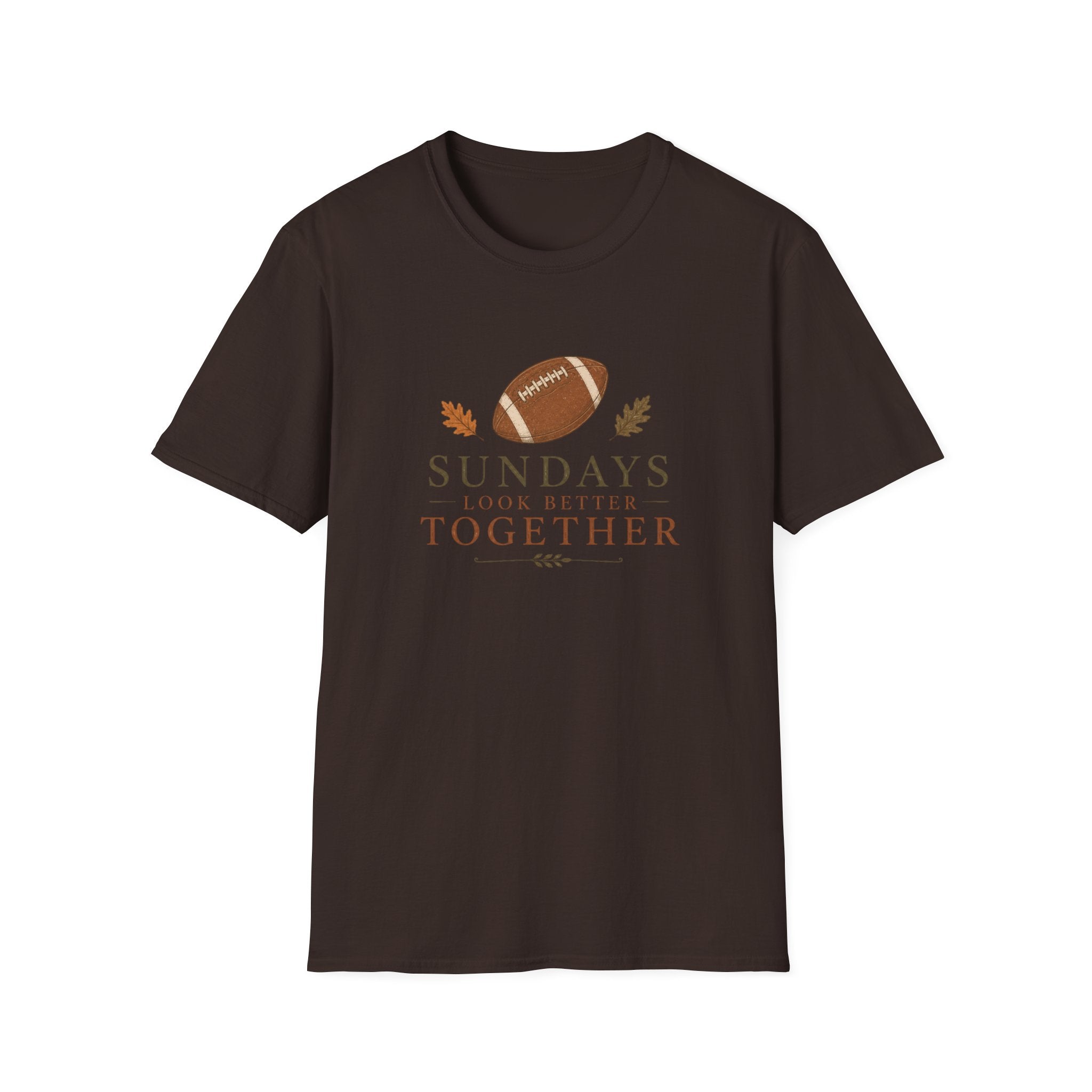 Sundays Looks Better Together T-Shirt