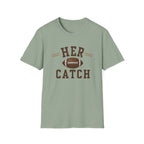 Her Catch T-Shirt