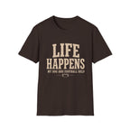 Life Happens My Dog and Football Help T-Shirt