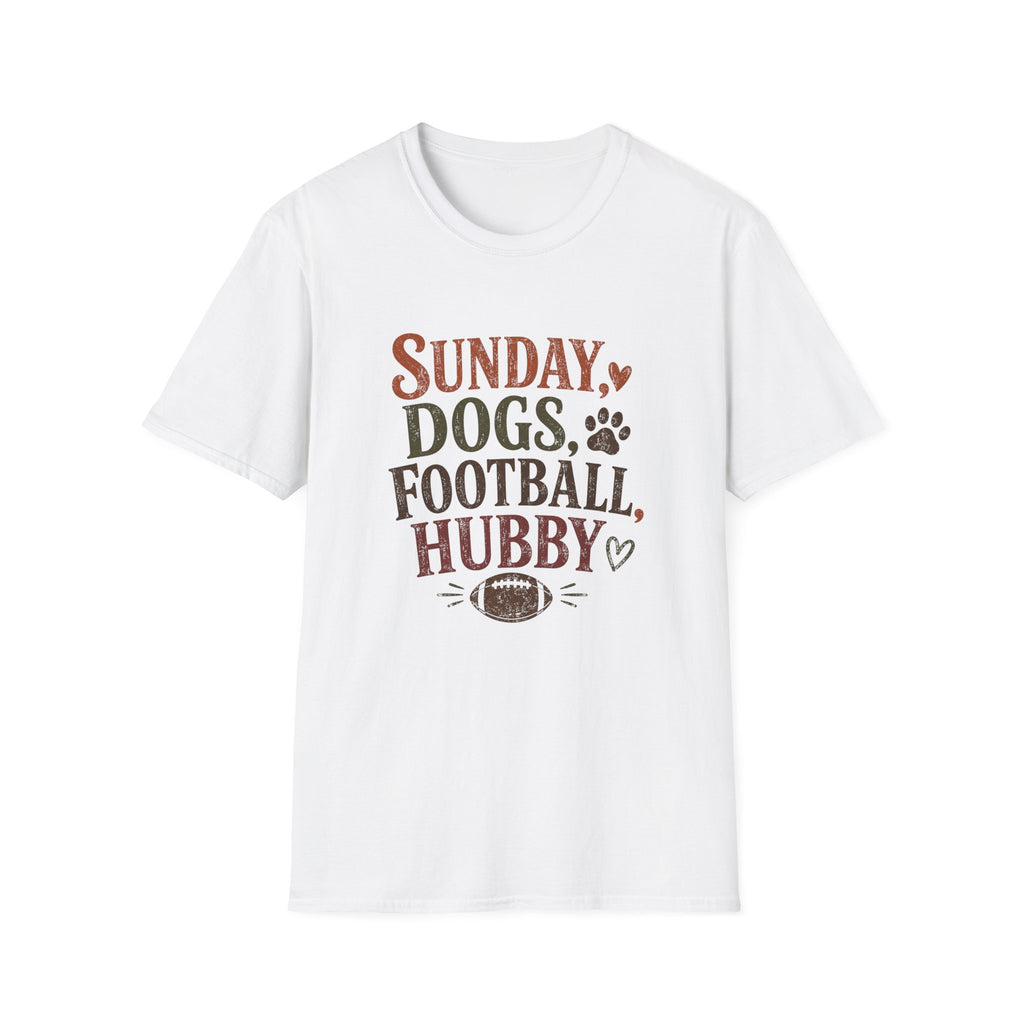 Sundays, Dogs, Football, Hubby T-Shirt