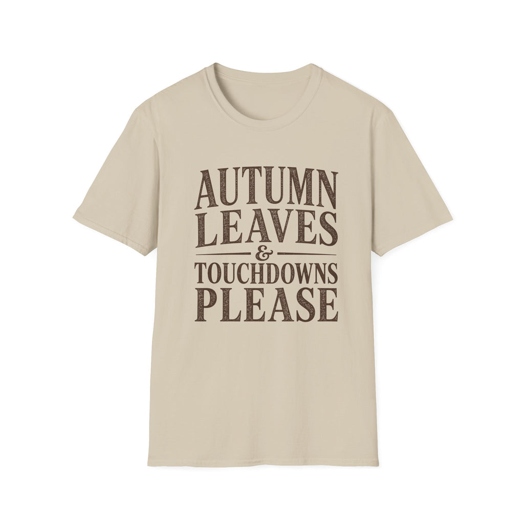 Autumn Leaves and TD's Please T-Shirt