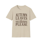 Autumn Leaves and TD's Please T-Shirt