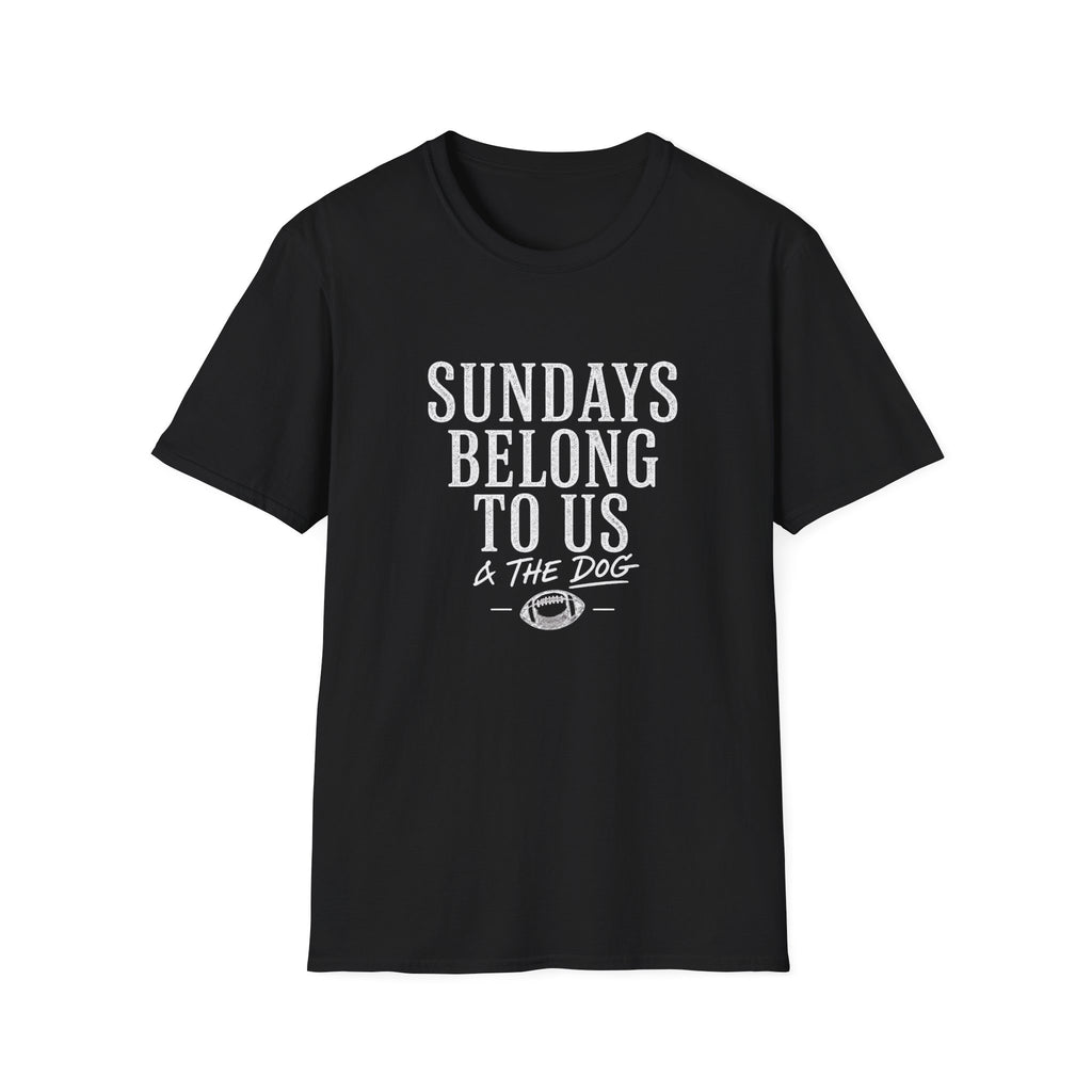 Sundays Belong to Us T-Shirt