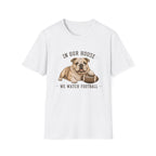 Bulldog - "In Our House" T-Shirt