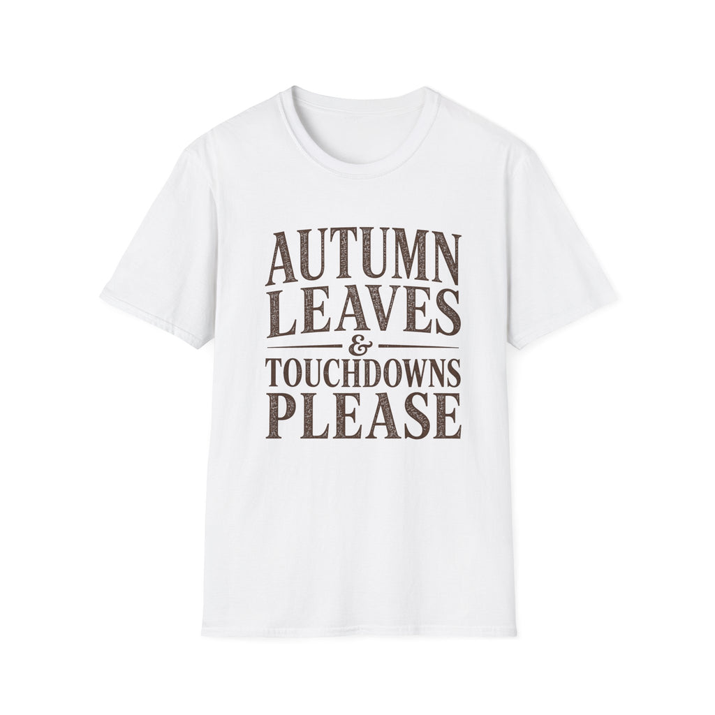 Autumn Leaves and TD's Please T-Shirt